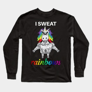 I Sweat Rainbows - Gym, Fitness Long Sleeve T-Shirt